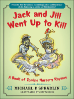 Jack and Jill Went Up to Kill: A Book of Zombie Nursery Rhymes