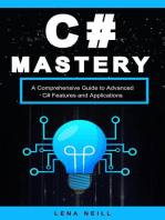 C# Mastery: A Comprehensive Guide to Advanced C# Features and Applications