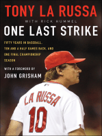 One Last Strike: Fifty Years in Baseball, Ten and Half Games Back, and One Final Championship Season