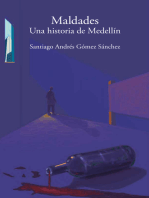 Maldades. Una historia de Medellín