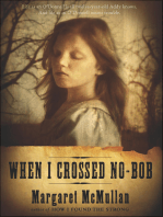 When I Crossed No-Bob