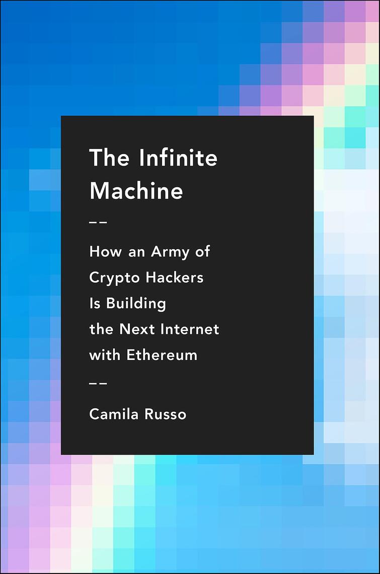 The Infinite Machine by Camila Russo (Ebook) - Read free for 30 days