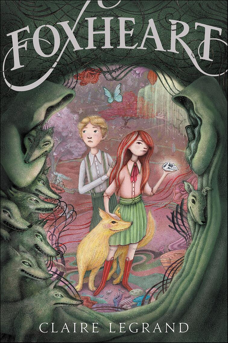 Foxheart by Claire Legrand, Jaime Zollars (Ebook) - Read free for 30 days