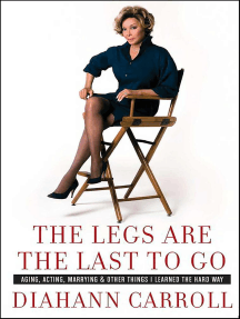The Legs Are the Last to Go by Diahann Carroll (Ebook) - Read free ...