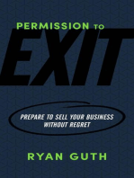 Permission to Exit: Prepare to Sell Your Business Without Regret