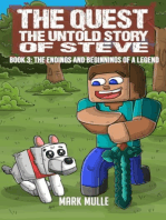 The Quest The Untold Story of Steve Book 3: The Endings and Beginnings of a Legend