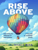 Rise Above: Overcoming the challenges of small business