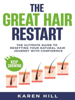 The Great Hair Restart: The Ultimate Guide to Resetting Your Natural Hair Journey with Confidence