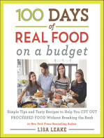 100 Days of Real Food: On a Budget: Simple Tips and Tasty Recipes to Help You Cut Out Processed Food Without Breaking the Bank