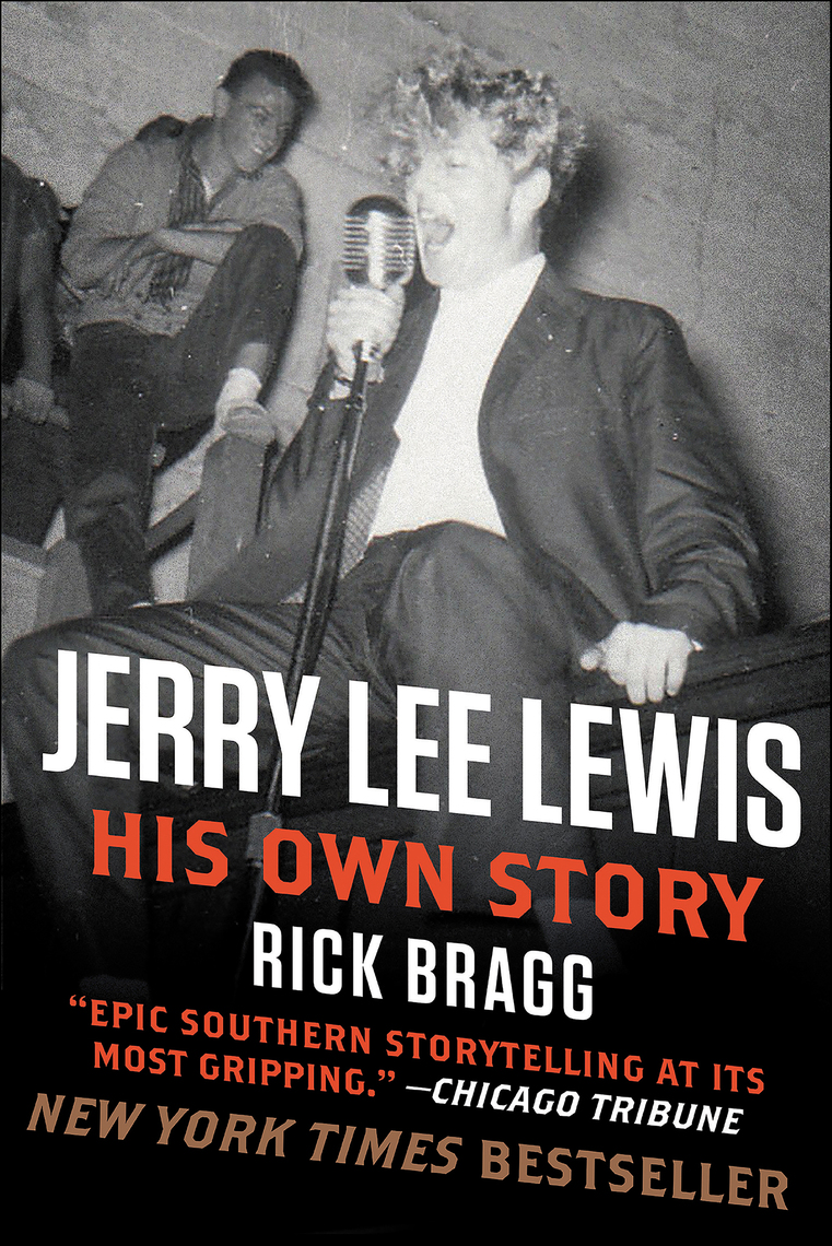Jerry Lee Lewis by Rick Bragg (Ebook) - Read free for 30 days