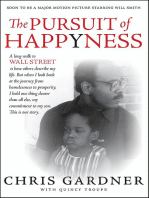 The Pursuit of Happyness: The Life Story That Inspired the Major Motion Picture