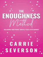 The Enoughness Method