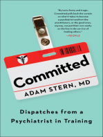 Committed: Dispatches from a Psychiatrist in Training