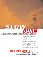 Slow Burn