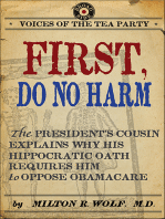 First, Do No Harm: The President's Cousin Explains Why His Hippocratic Oath Requires Him to Oppose ObamaCare