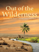 Out of the Wilderness: Honoring His Abusive Christian Father and Mother