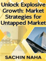 Unlock Explosive Growth: Market Strategies for Untapped Market