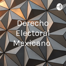 Derecho Electoral Mexicano