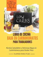 Libro de Cocina Baja en Carbohidratos para Trabajadores: Recetas Saludables y Deliciosas Bajas en Carbohidratos para Perder Peso (incl. Plan de Dieta de 4 Semanas)