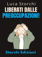 Liberati Dalle Preoccupazioni! - Come Trovare La Calma In Mezzo Al Caos: Collezione Vita Equilibrata, #45