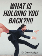 What is Holding You Back?!!!!