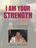 I Am Your Strength: (Lean On Me)