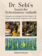 Dr. Sebi's basische Geheimnisse enthüllt: Reinigen und verjüngen Sie Ihren Körper in 30 Tagen mit dem Detox-Programm von Dr. Sebi