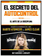 El Secreto Del Autocontrol - Basado En Las Enseñanzas Del Libro Habitos Atomicos De James Clear