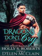 Dragons Don't Cry: Fire Chronicles, #1