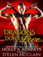 Dragons Don't Love: Fire Chronicles, #2