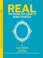 Real: The Inside-Out Guide to Being Yourself: The Inside-Out Guides, #1