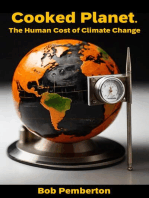 Cooked Planet. The Human Cost of Climate Change