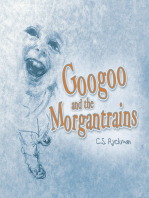Googoo and the Morgantrains