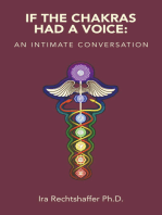 If the Chakras Had a Voice:: An Intimate Conversation