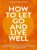 How to Let Go and Live Well: Intentional Living