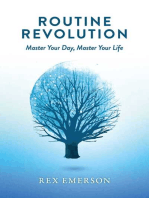 Routine Revolution: Master Your Day, Master Your Life