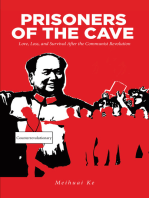 Prisoners of the Cave: Love, Loss and Survival After the Chinese Communist Revolution