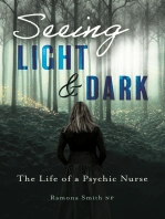 Seeing Light and Dark: The Life of a Psychic Nurse
