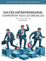 SUCCÈS ENTREPRENEURIAL: Surmonter Tous Les Obstacles