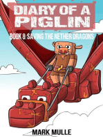 Diary of a Piglin Book 8: Saving the Nether Dragons