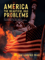 America The Beautiful Has Problems: Divisions between conservatives, choosing sides, deciding who's the enemy