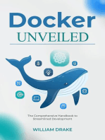 Docker Unveiled: The Comprehensive Handbook to Streamlined Development
