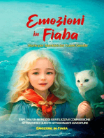 Emozioni in Fiaba: Esplora un Mondo di Gentilezza e Compassione attraverso Queste Affascinanti Avventure