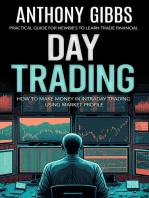 Day Trading: Practical Guide for Newbie's to Learn Trade Financial (How to Make Money in Intraday Trading Using Market Profile)