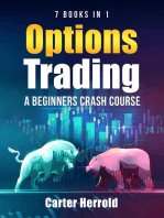 OPTIONS TRADING: A Beginners Crash Course [7 BOOKS in 1] with Best Strategies and 1 # Guide to Become Pro at Trading Options: A Beginners Crash Course [7 BOOKS in 1] with Best Strategies and 1 # Guide to Become Pro at Trading Options | Including BONUS Forex Trading