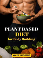 PLANT BASED DIET FOR BODY BUILDING: Achieve Strength, Endurance, and Peak Performance with Plant-Powered Nutrition (2024 Beginner Guide)