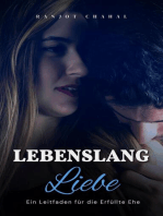 Lebenslang Liebe: Ein Leitfaden für die Erfüllte Ehe