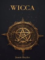 WICCA: A Comprehensive Guide to Wiccan Practices, Rituals, and Magickal Arts (2024 Crash Course)