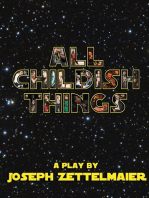 All Childish Things: A Galactic Heist