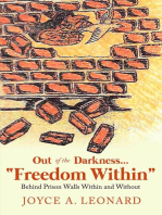 Out of the Darkness..."Freedom Within": Behind Prison Walls Within and Without